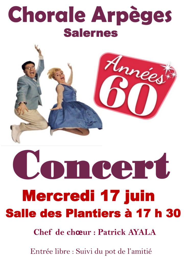 Concert Chorale Arpèges 17 juin salle des Plantiers